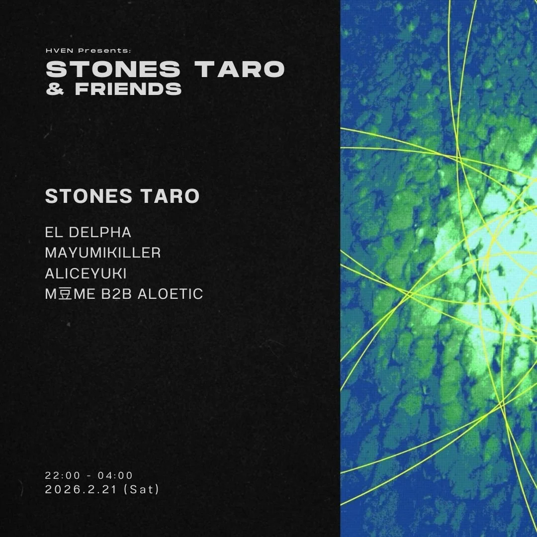 HVEN PRESENTS: STONES TARO &amp; FRIENDS