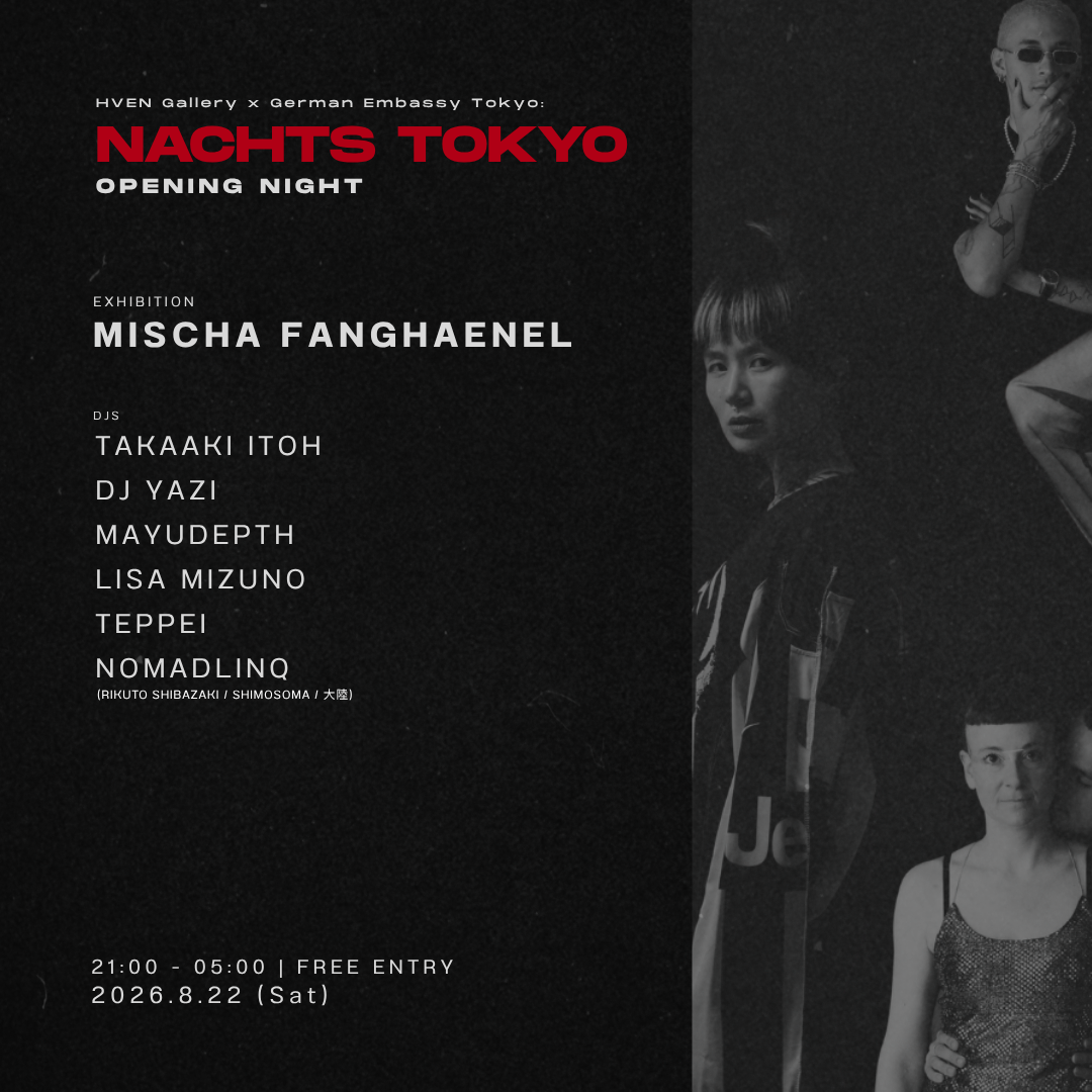 NACHTS TOKYO: OPENING NIGHT