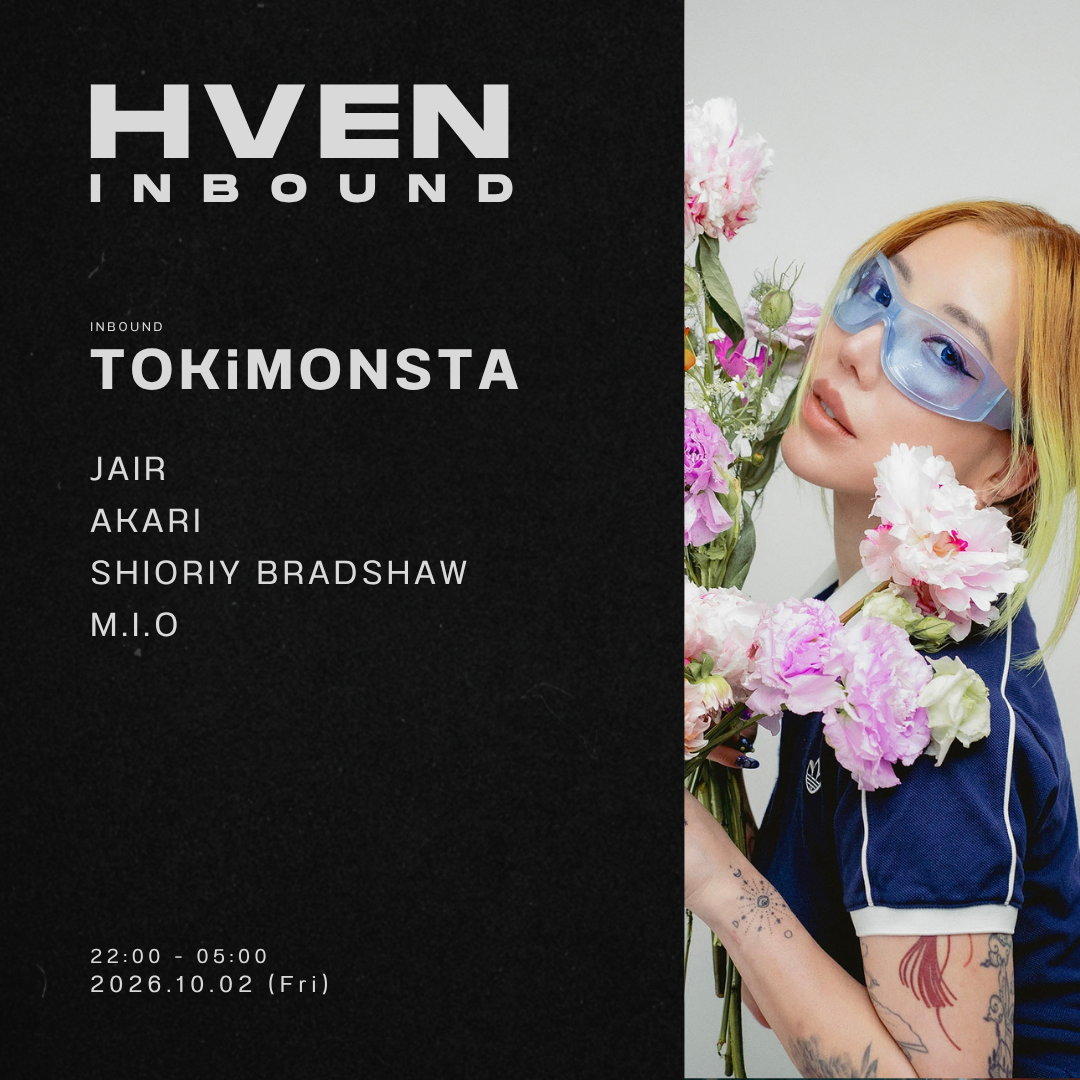Flyer for HVEN INBOUND: TOKiMONSTA at HVEN