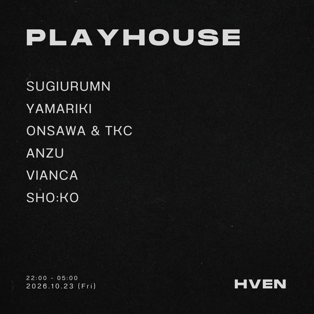 Flyer for PLAYHOUSE at HVEN