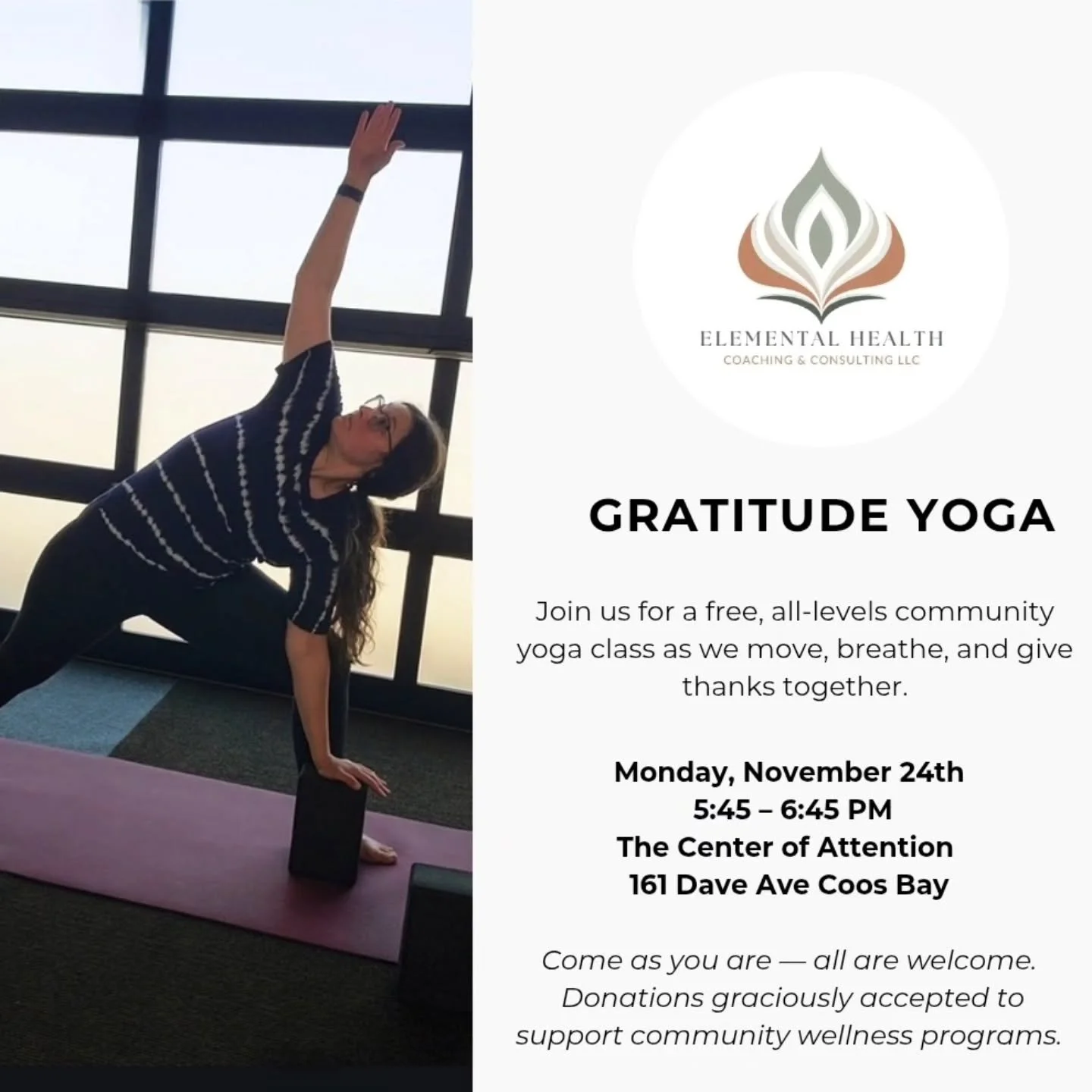 🧘&zwj;♀️ Gratitude Yoga 🌿
Join us for a free, all-levels community yoga class as we move, breathe, and give thanks together.

🗓 Monday, November 24th
🕔 5:45 &ndash; 6:45 PM
📍 The Center of Attention 

Come as you are &mdash; all are welcome.
Don