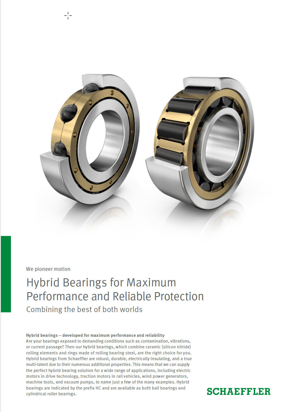 Bildet viser to hybridlagre som brukes for maksimal ytelse og pålitelig beskyttelse i maskineri.