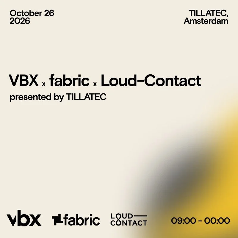 26.10 VBX x fabric x Loud Contact
