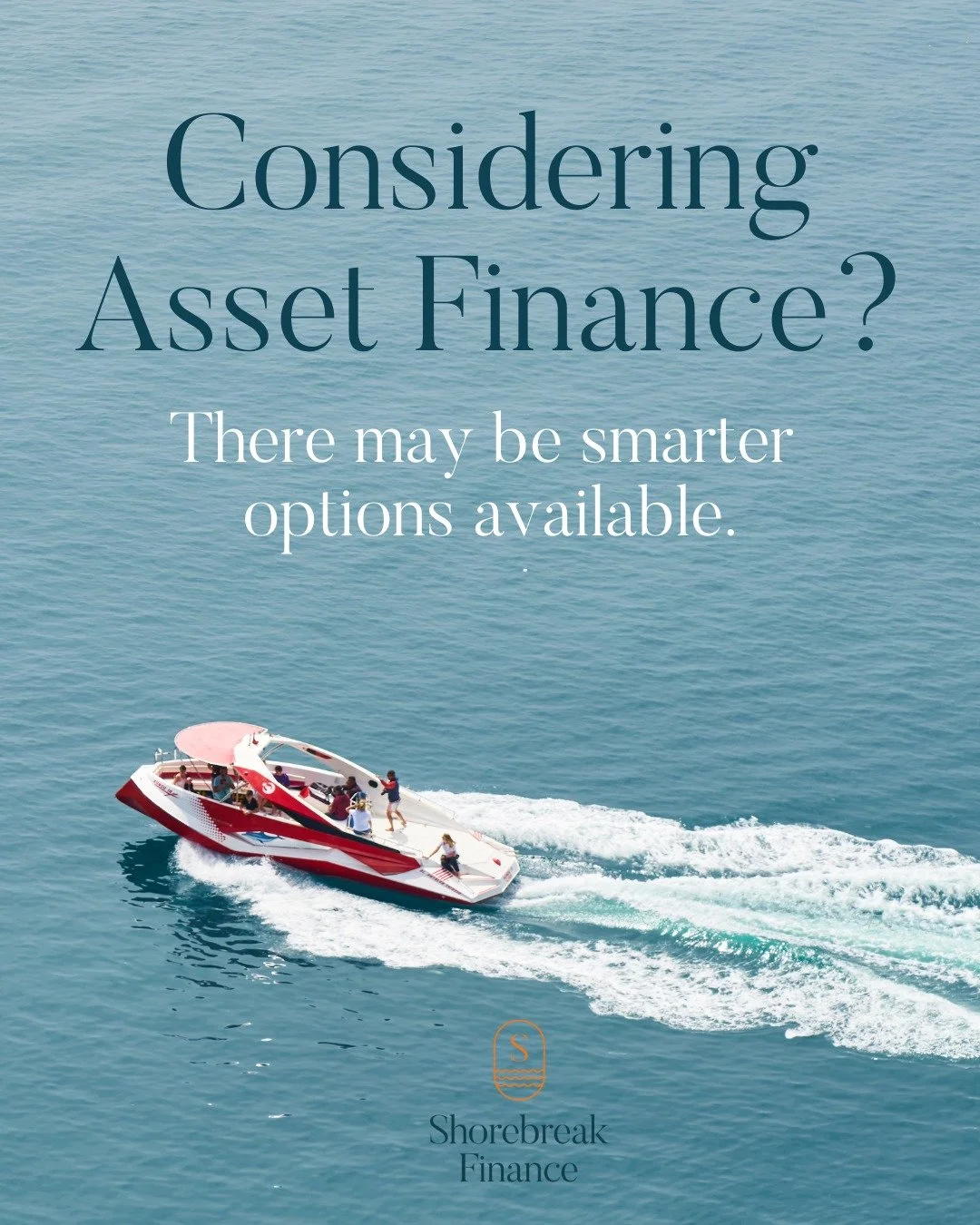 Considering Asset Finance?
There may be smarter options available.

Whether it&rsquo;s getting out on the water in a new boat, upgrading your vehicle, purchasing business equipment, or funding another major asset, the right finance structure can make