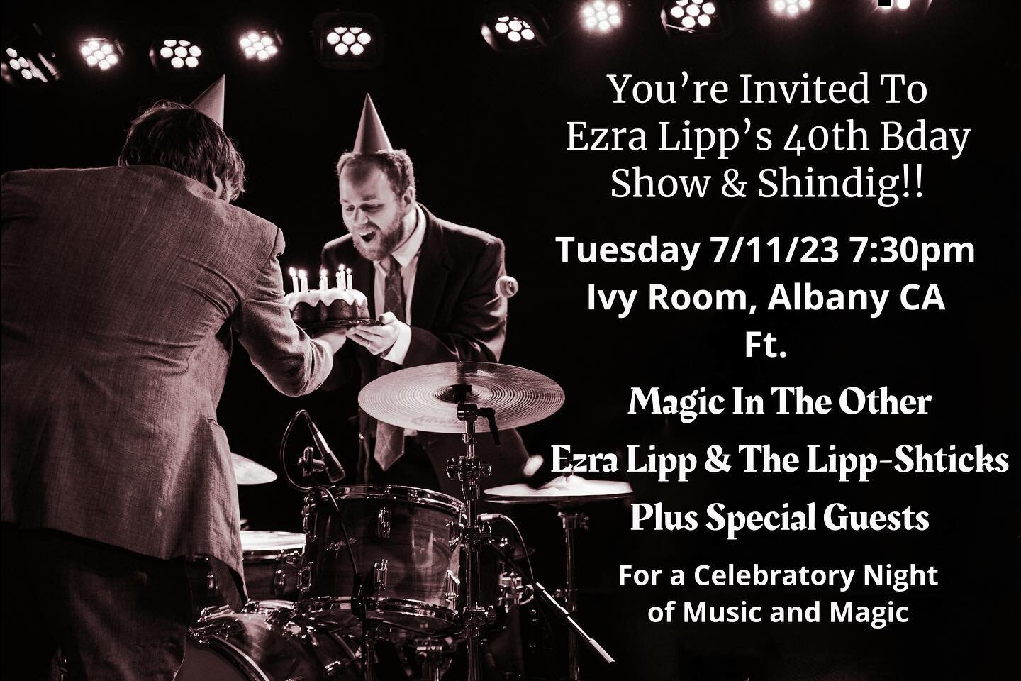 Getting the band back together for a special celebratory event of @ezralipp &lsquo;s 40th!! Hope to see y&rsquo;all there!!