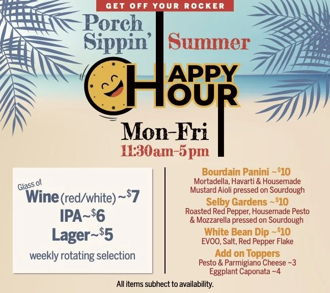 Menu flyer for Porch Sippin' Summer Happy Hour from Monday to Friday, 11:30am to 5pm. Features drink prices and food specials including Bourdain Panini, Selby Gardens, White Bean Dip, and add-on toppers. Background has a beach scene with palm leaves and a smiling clock logo.