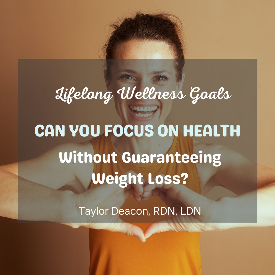 Can you focus on health without guaranteeing weight loss?