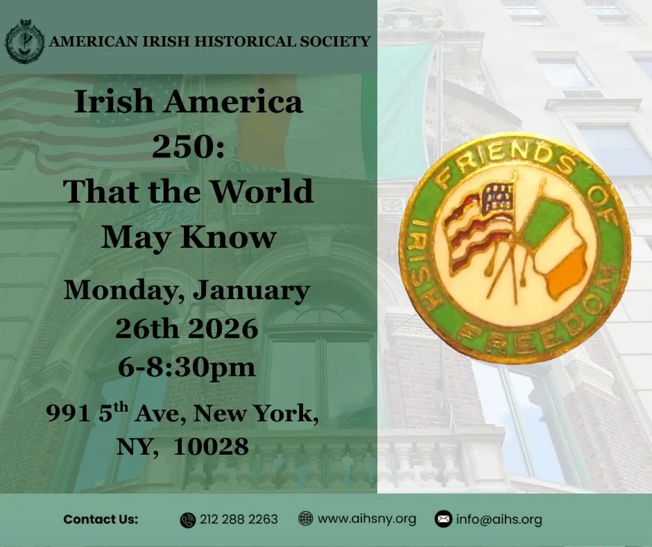 Exhibit Launch: Irish America 250: That the World May Know