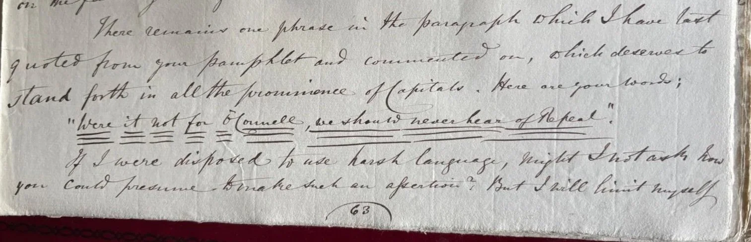  Underlined thrice: ‘Were it not for O’Connell, we should never hear of Repeal.’ 