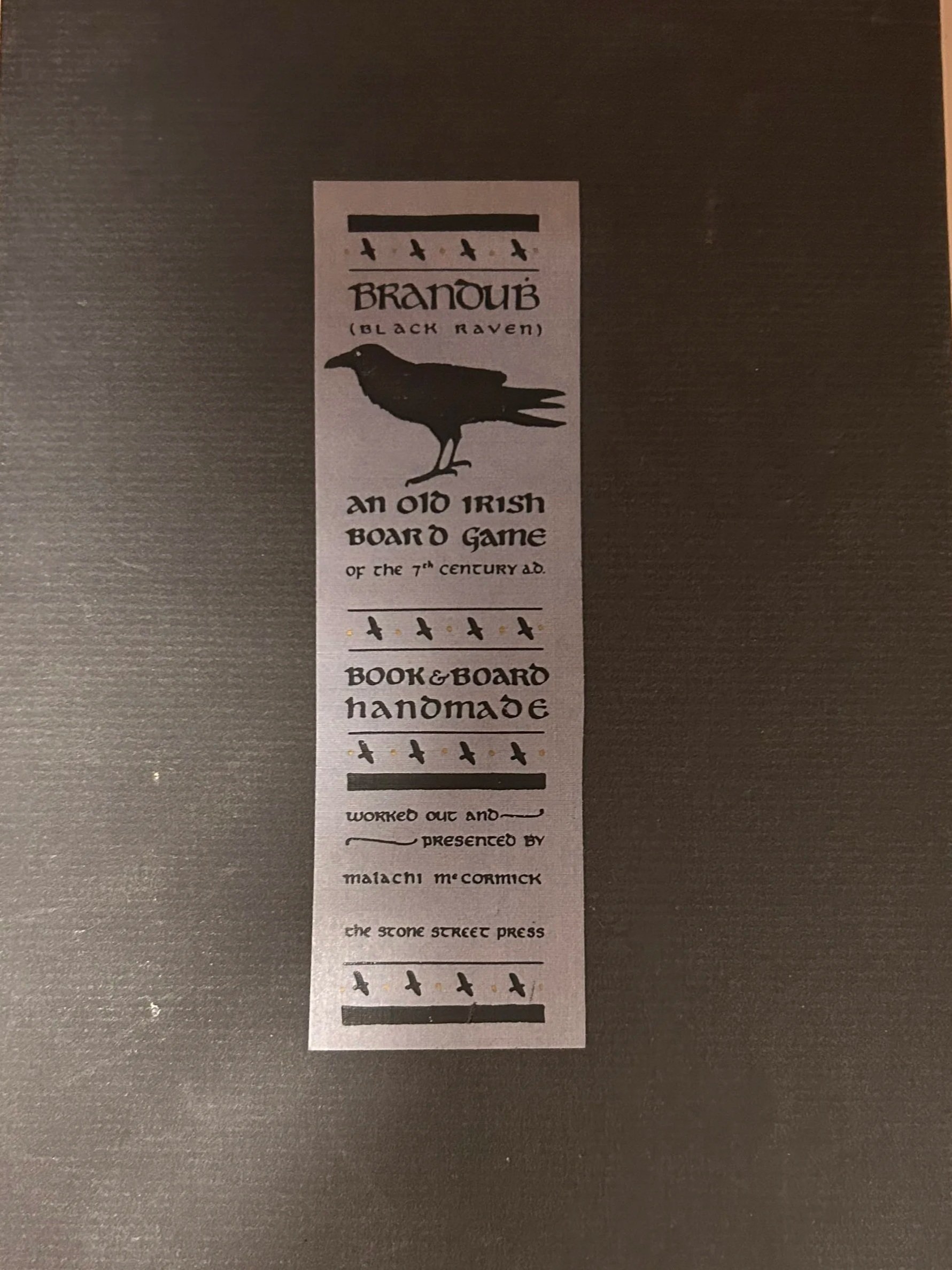  Malachi McCormick’s Brandubh, from 1983. 