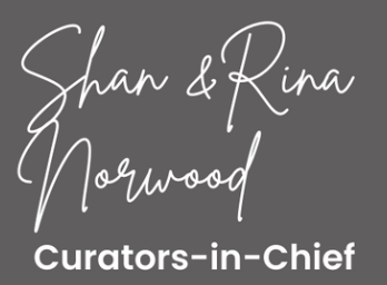 Gray background with white cursive text reading 'Shan & Rina Norwood, Curators-in-Chief.'
