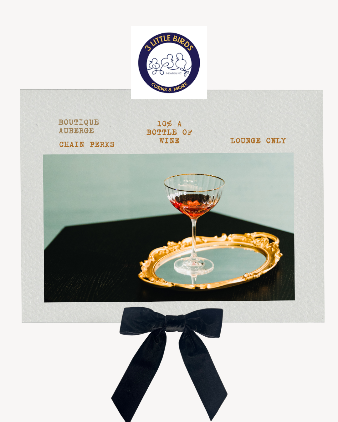 3 Little Bird Logo. Champagne on mirror tray. Boutique Auberge logo. black velvet ribbon.