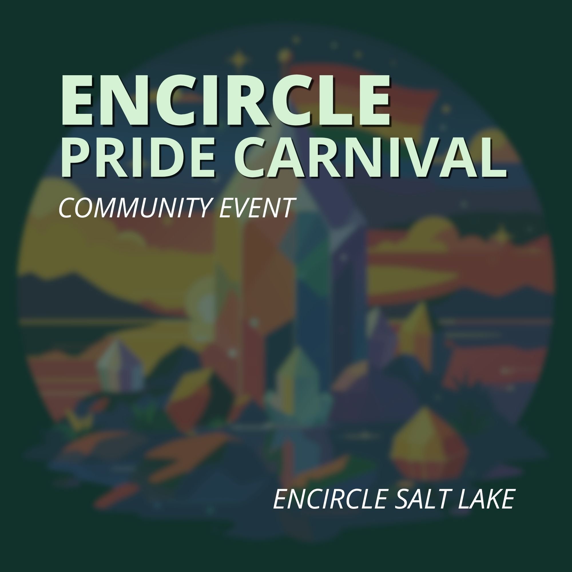 Encircle Pride Carnival