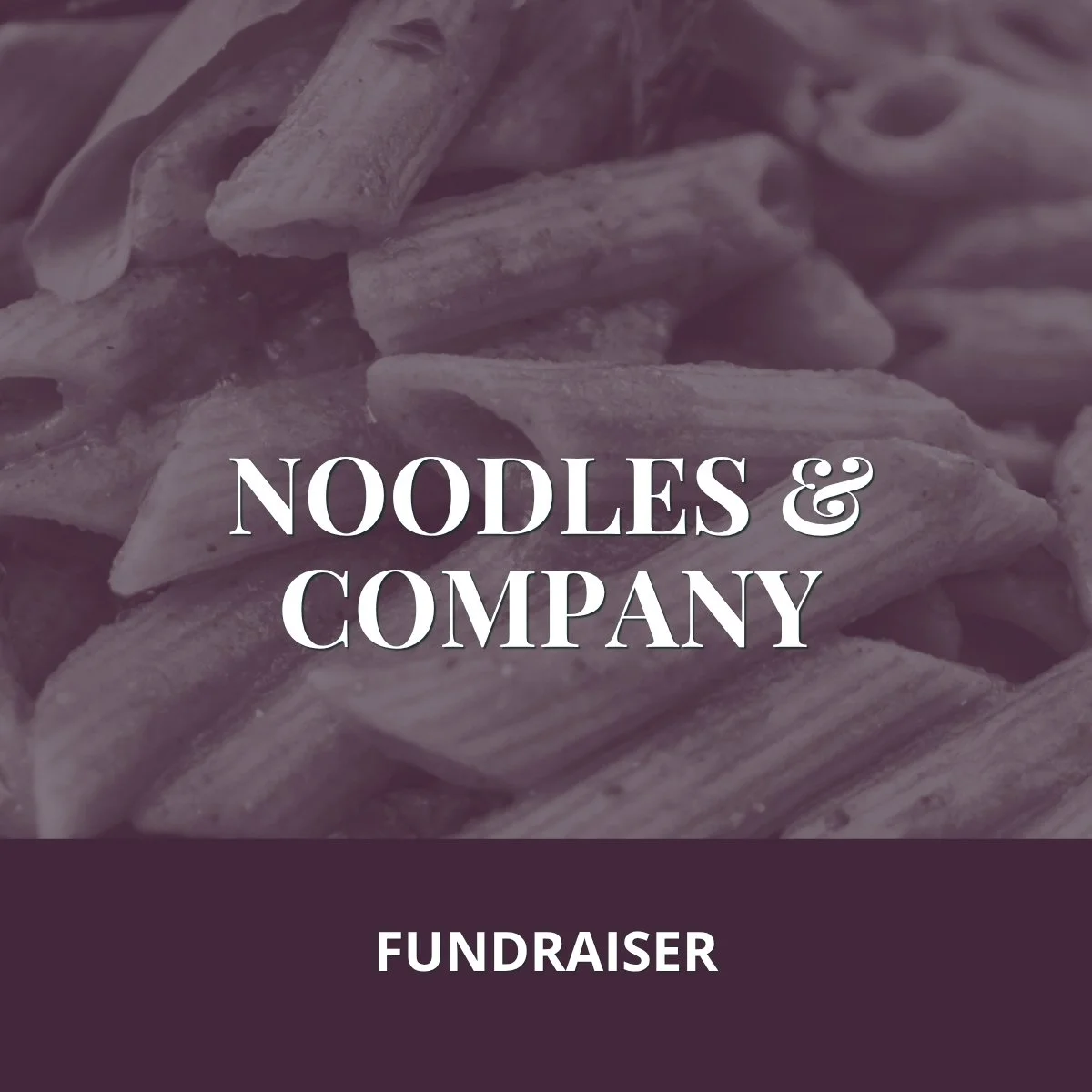 Noodles & Company Fundraiser