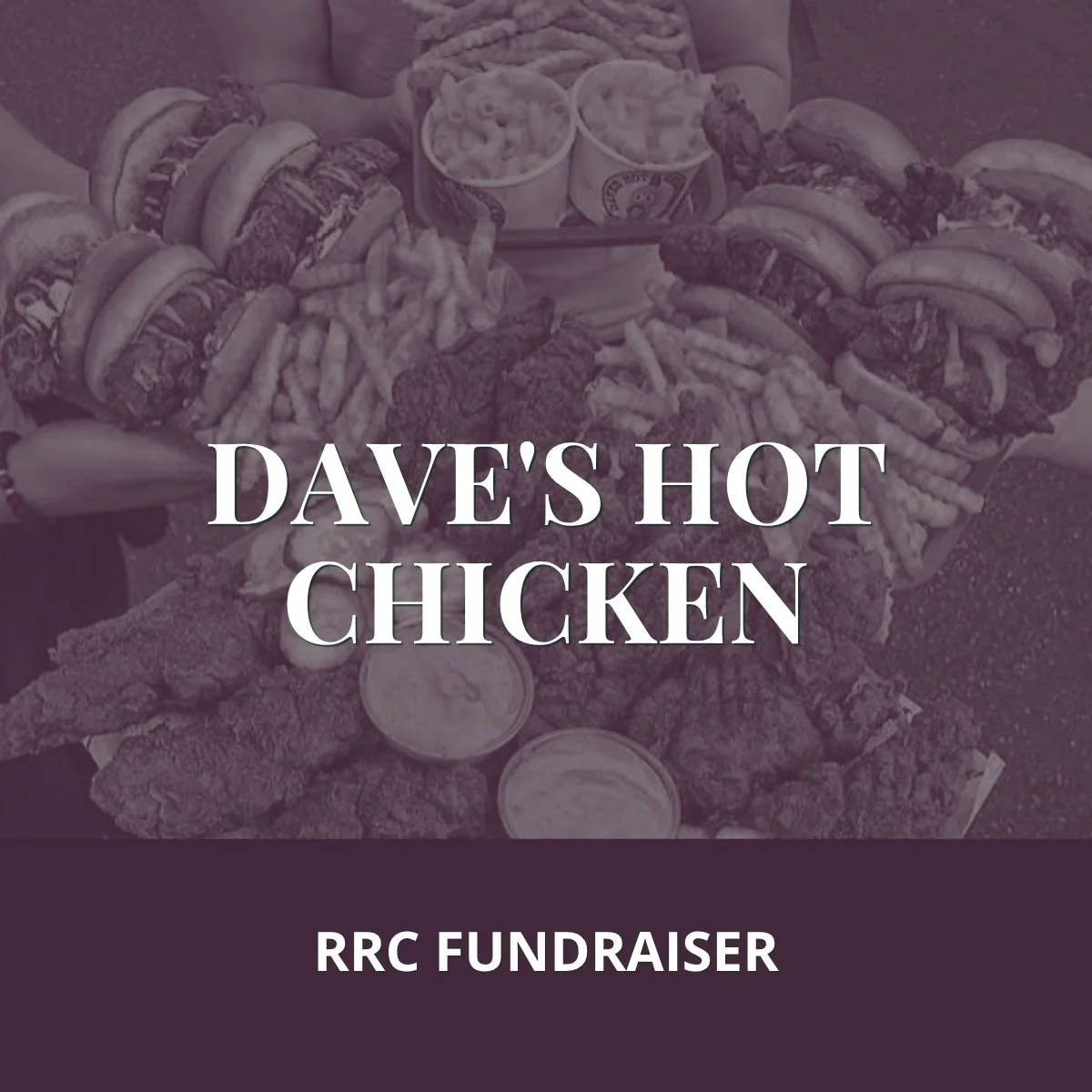 Dave's Hot Chicken Fundraiser