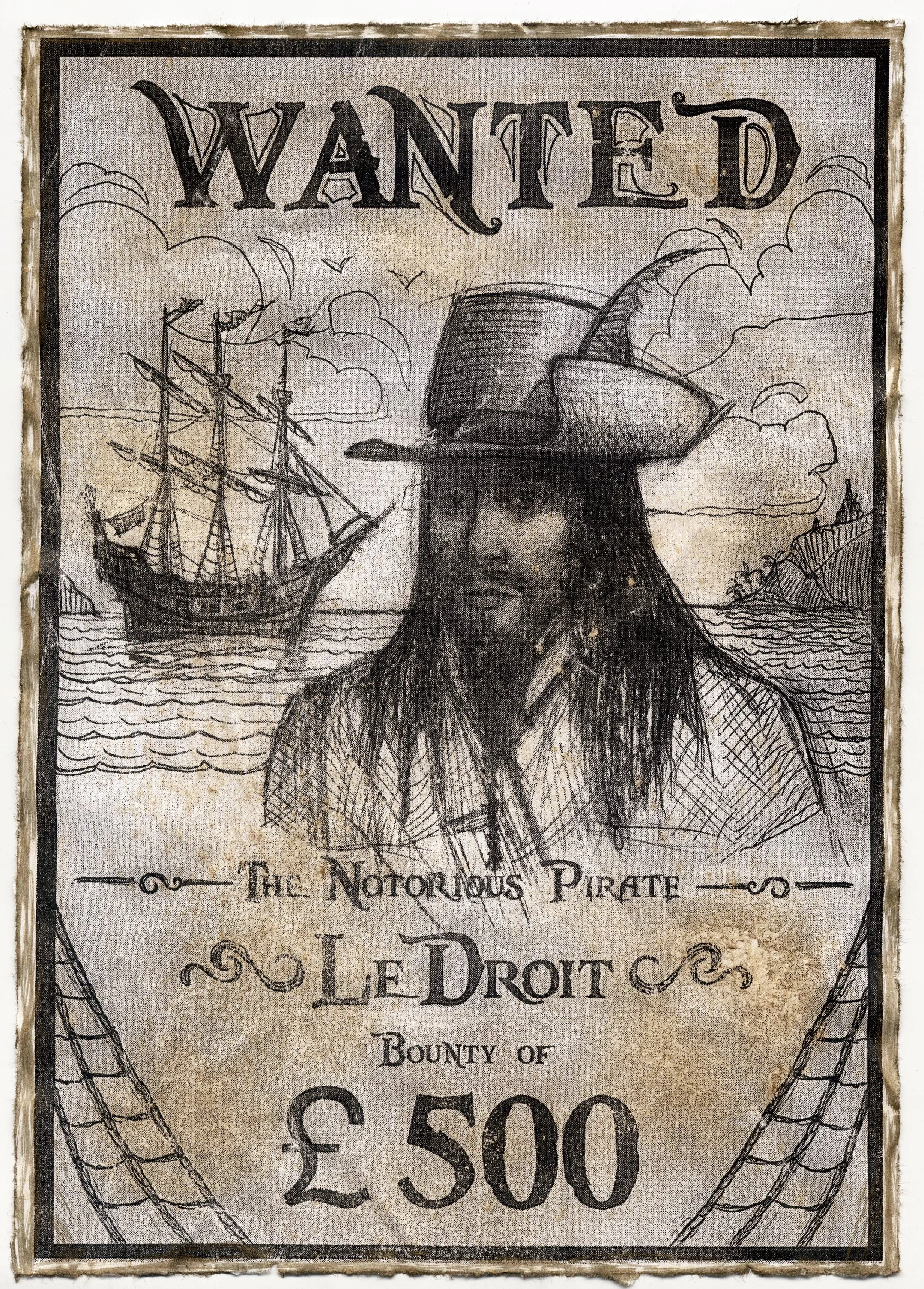 Sketch of a wanted poster featuring a pirate woman with a large hat, a ship in the background, and the text 'WANTED The Notorious Pirate Le Droit Bounty of £500'.