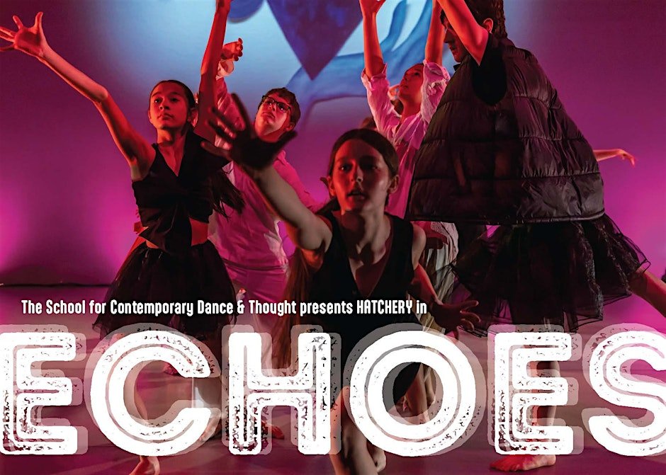 SCDT's Hatchery Presents: ECHOES