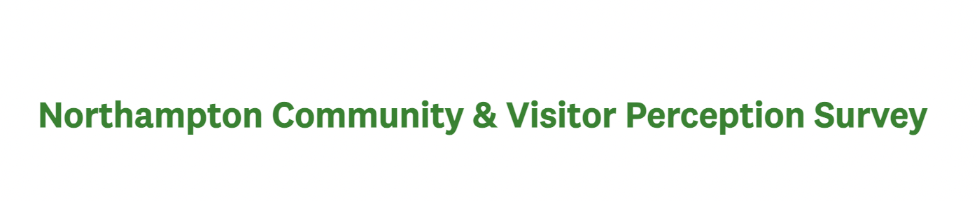Northampton Community &amp; Visitor Perception Survey