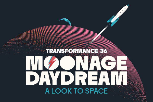 🚀 Transformance 36: Moonage Daydream – A Look to Space
