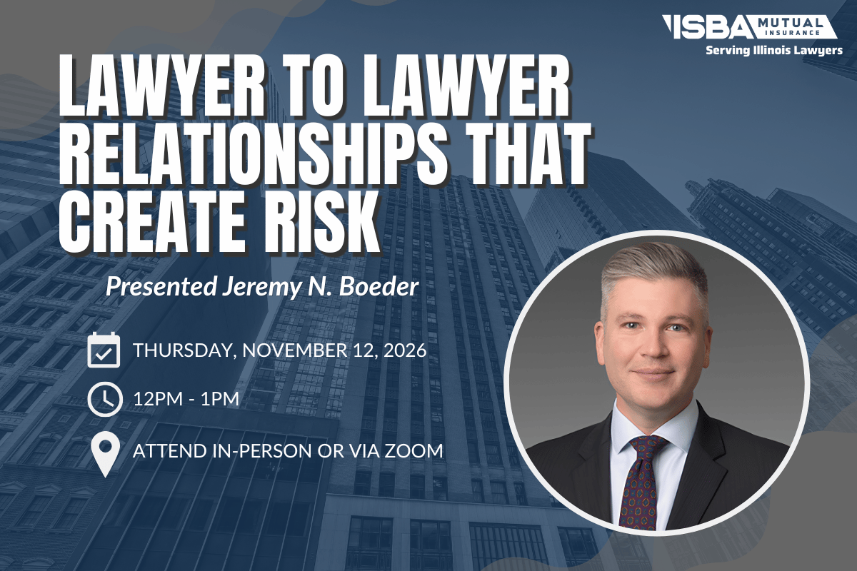 Lawyer to Lawyer Relationships that Create Risk | November 12, 2026