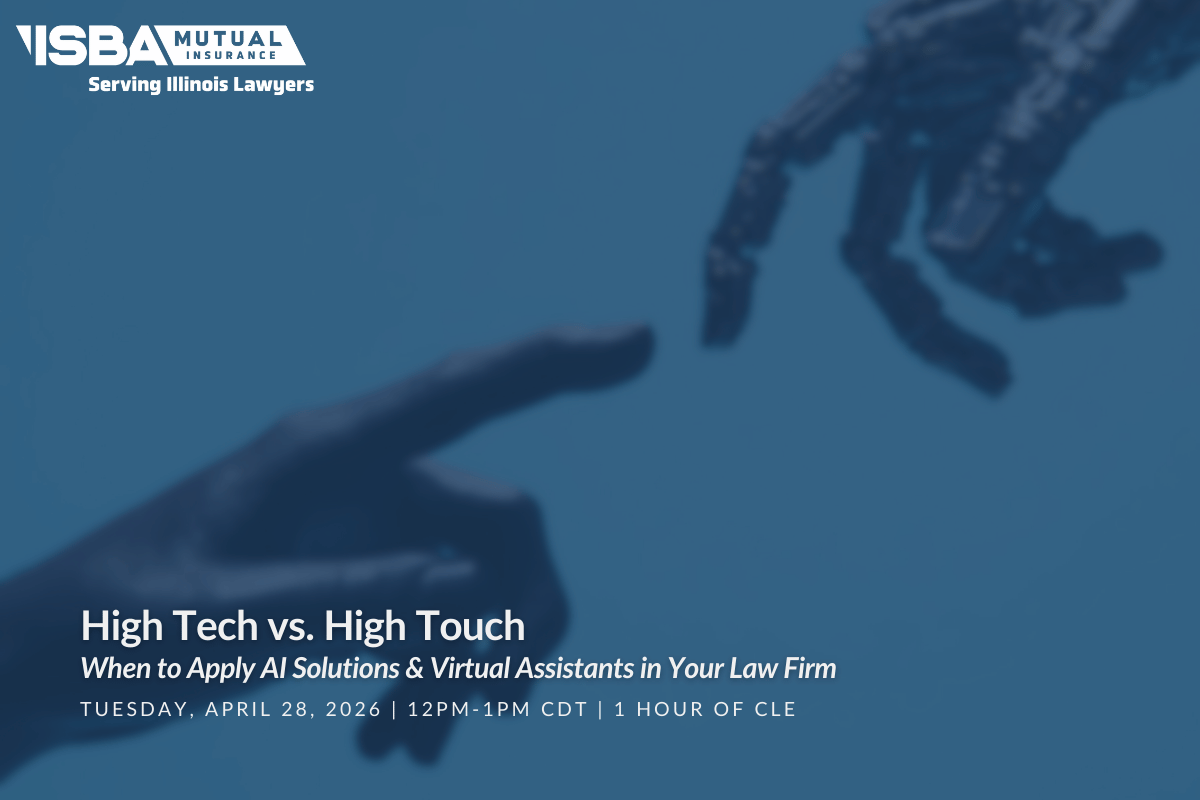 High Tech vs. High Touch: When to Apply AI Solutions &amp; Virtual Assistants in Your Law Firm | Tuesday, April 28, 2026