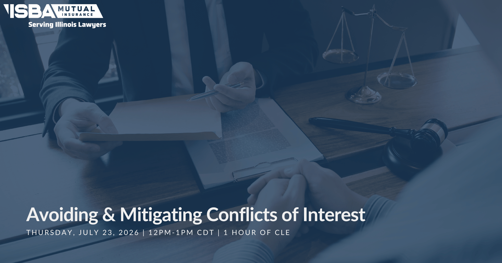 Avoiding & Mitigating Conflicts of Interest | July 23, 2026 isba mutual insurance company