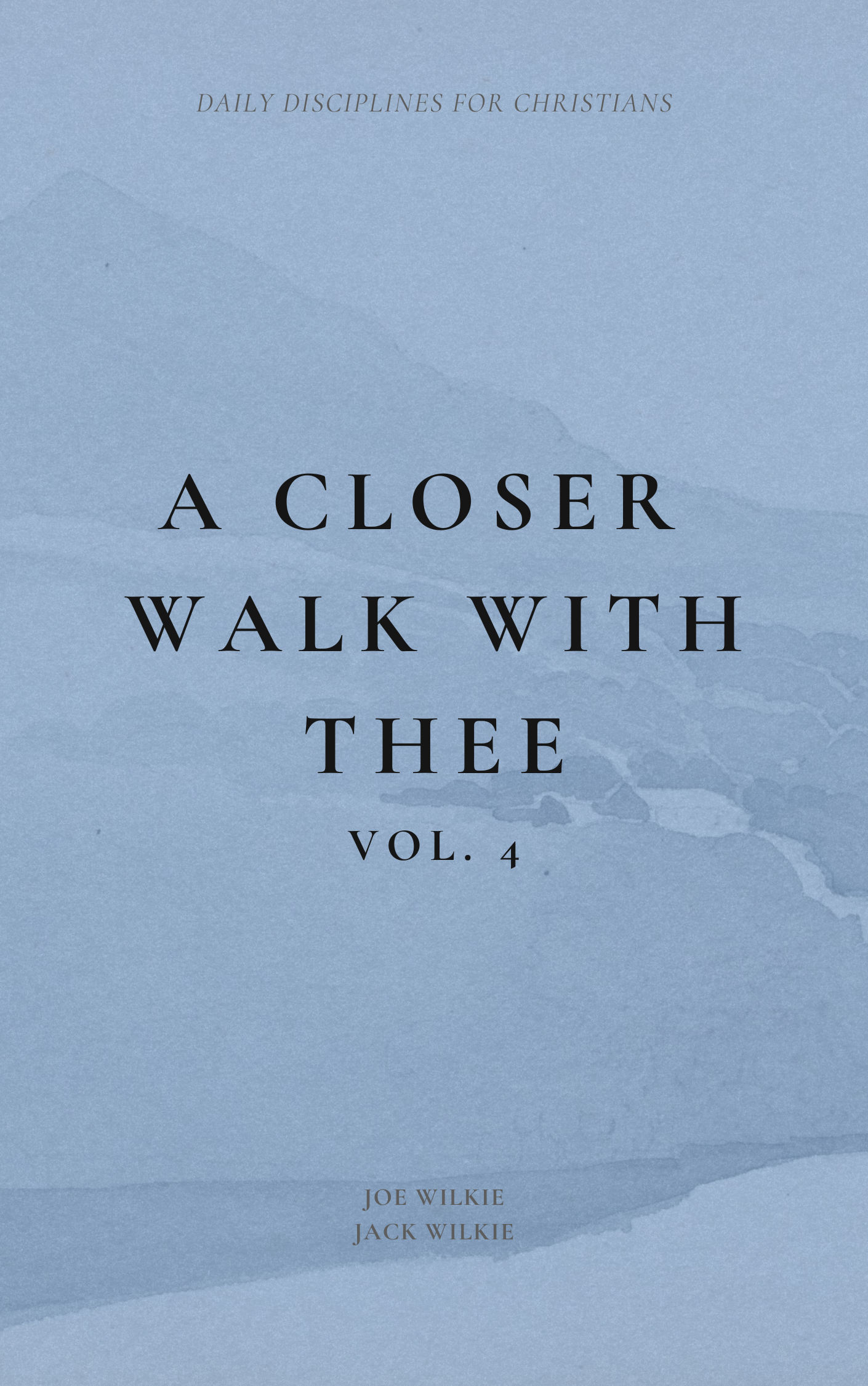 A Closer Walk with Thee, Vol. 4