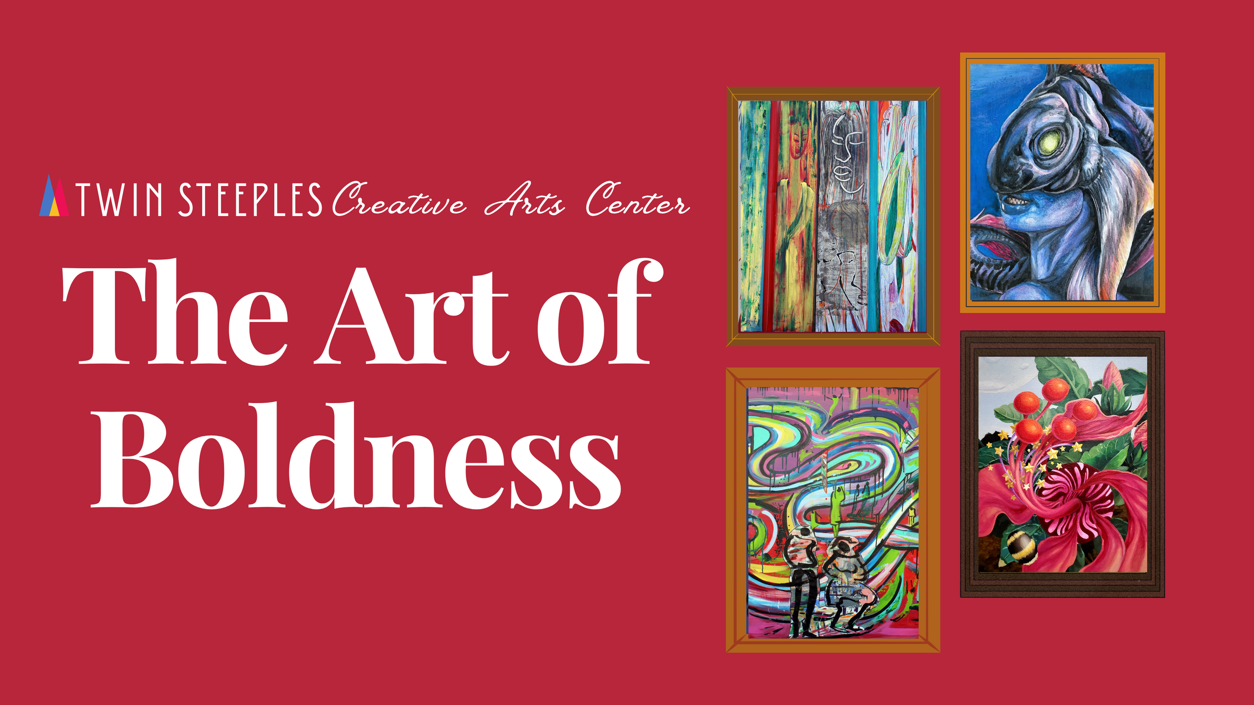 The Art of Boldness Opening Reception