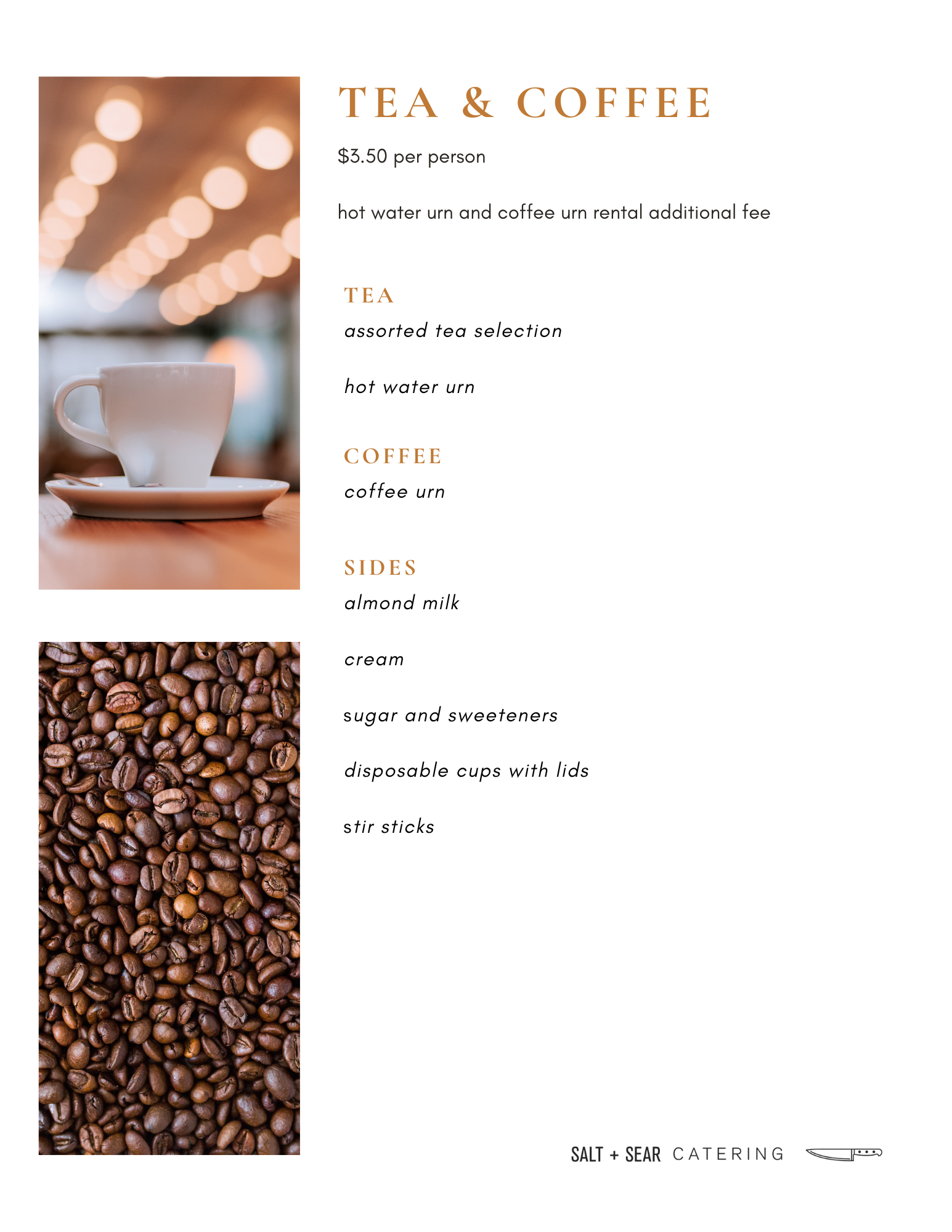 Catering menu offering tea and coffee with options like assorted tea selection, hot water urn, and coffee urn. Sides include almond milk, cream, sugar, sweeteners, disposable cups with lids, and stir sticks. Priced at $3.50 per person by Salt + Sear