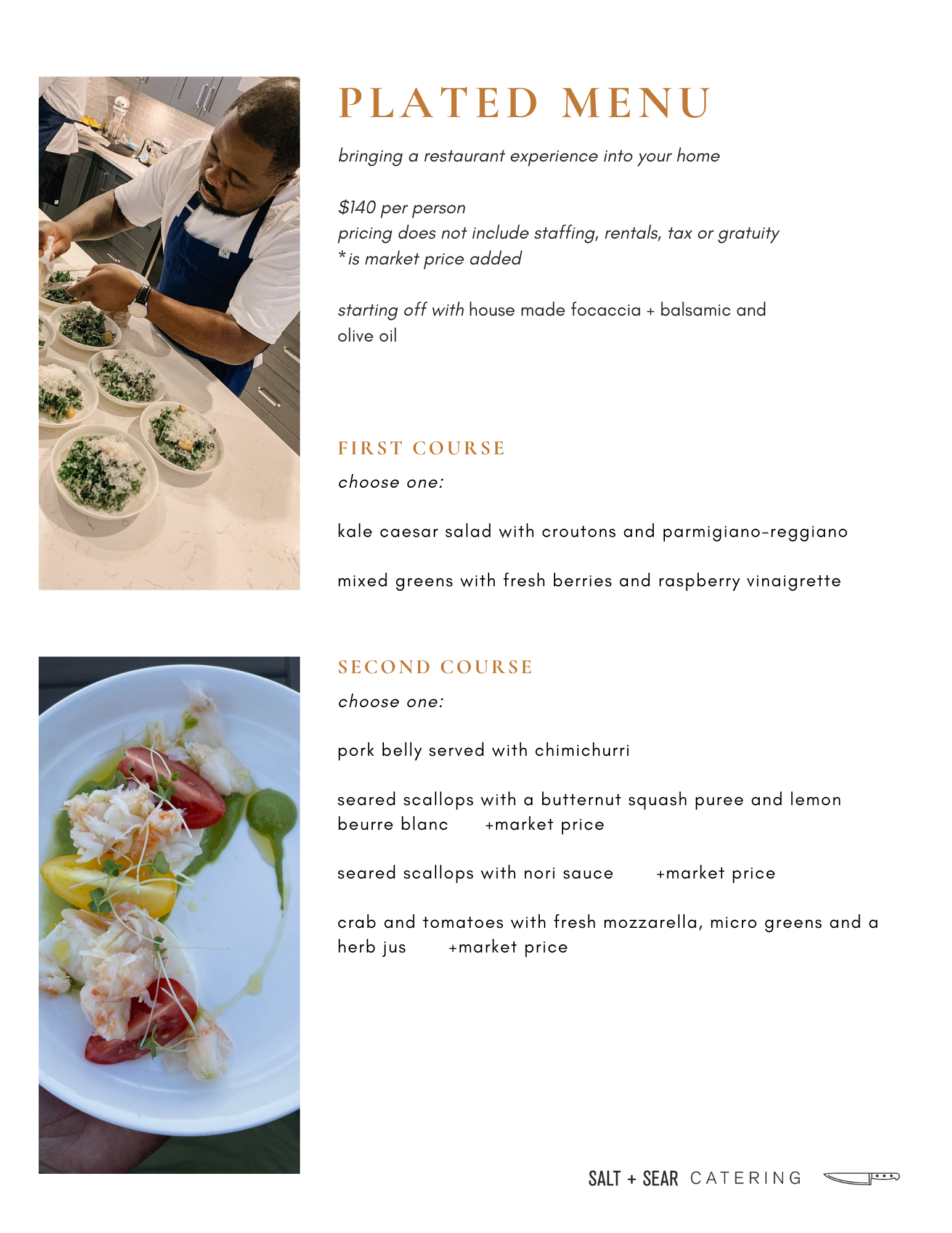 Plated menu for Salt + Sear Catering with an image of a chef preparing dishes. The menu includes:
- Price: $140 per person, excluding staffing, rentals, tax, or gratuity. Market price may apply.
- Starters: House-made focaccia with balsamic and oliv