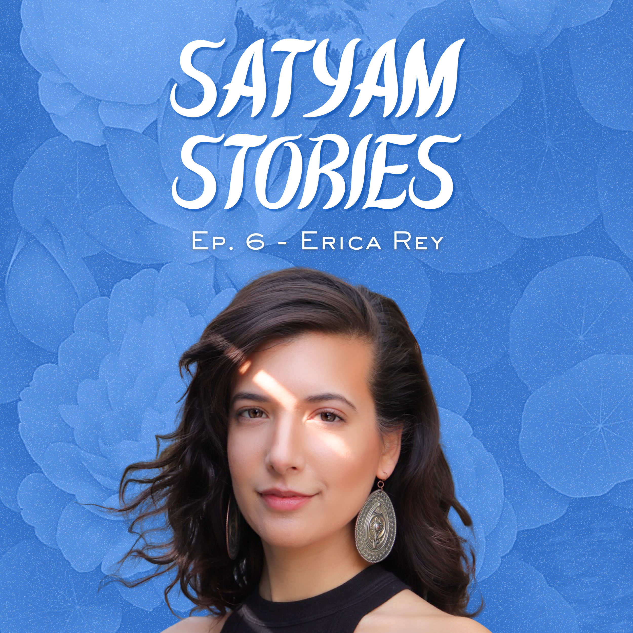 EP. 6 - ERICA REY