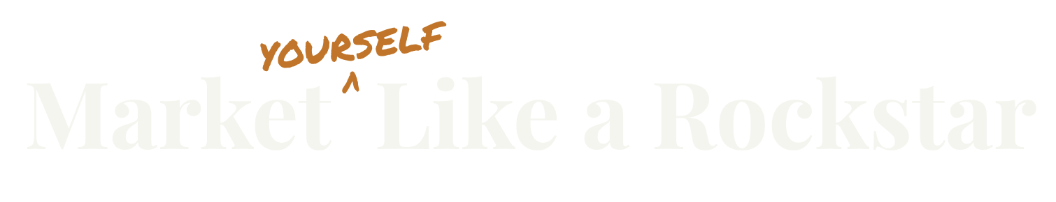 Text graphic with the words 'Market Like a Rockstar' in large white letters, and 'yourself' in smaller orange text above, with a black background.