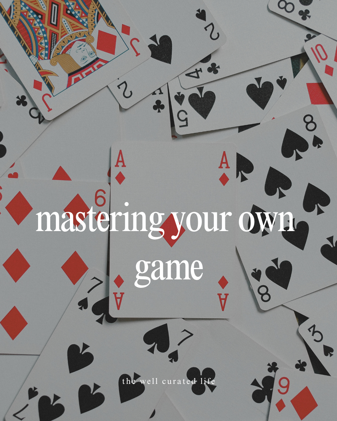 Mastering Your Own Game