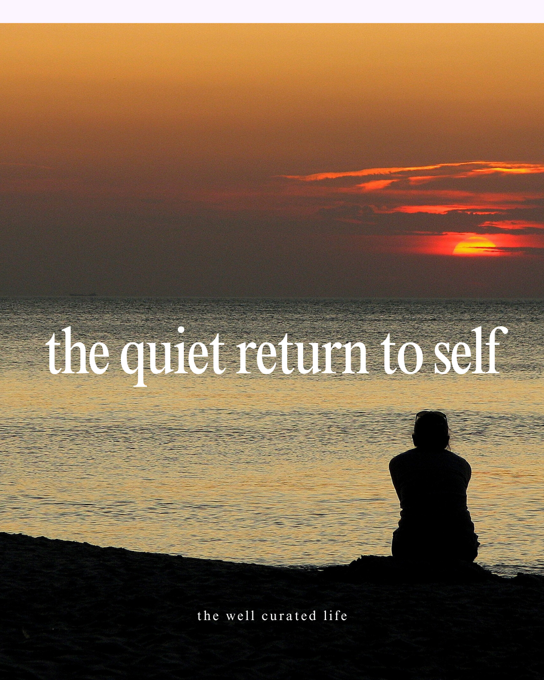 The Quiet Return to Self