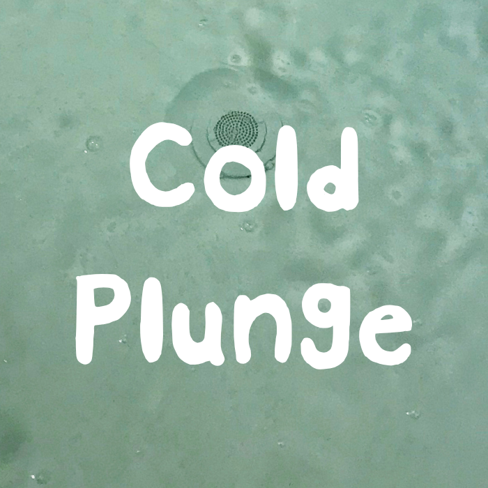 Cold Plunge