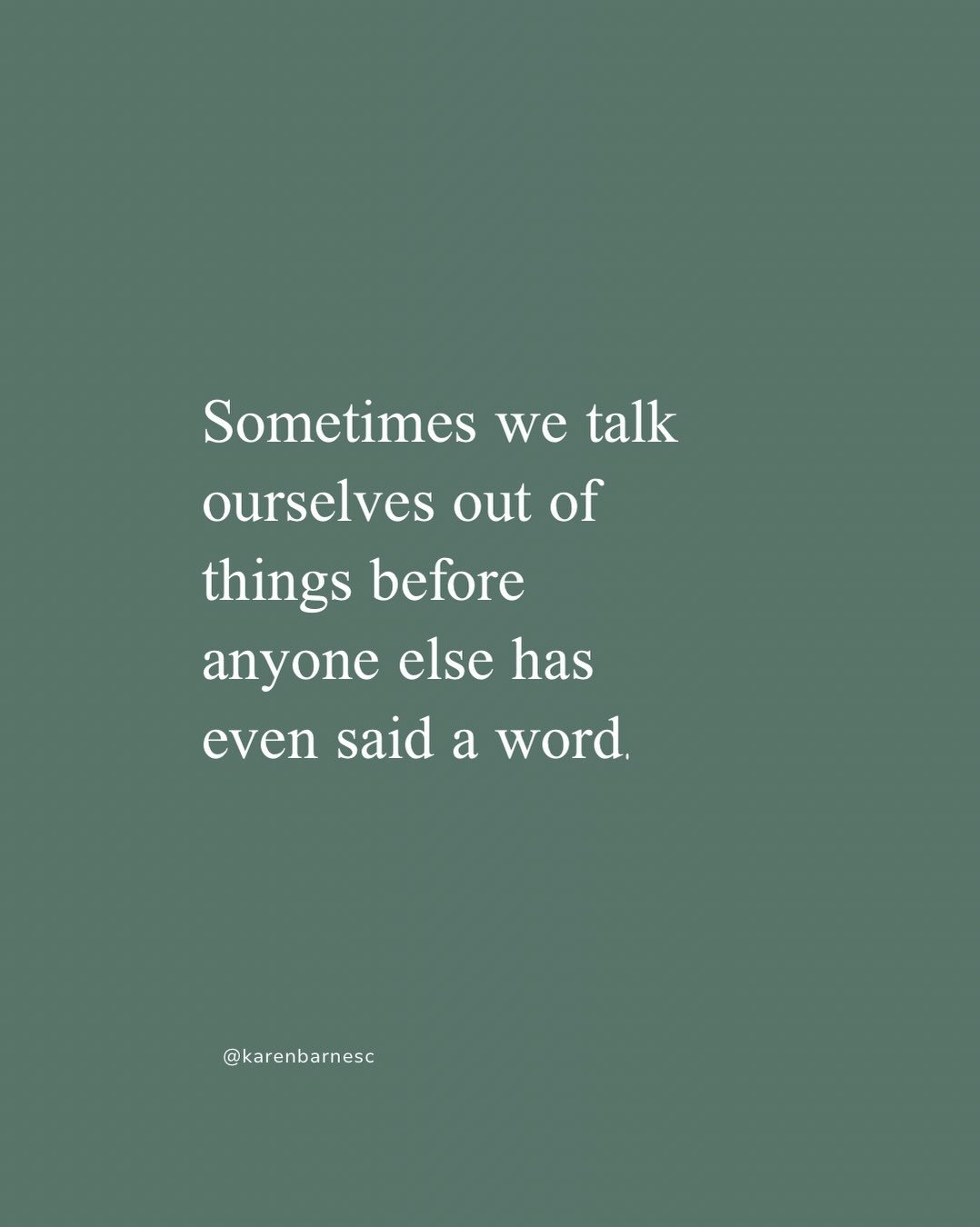 Have you ever talked yourself out of doing something because you were worried about what someone else might think?

It&rsquo;s interesting how much influence those thoughts can have, especially when nobody has actually said anything.

Of course, we a