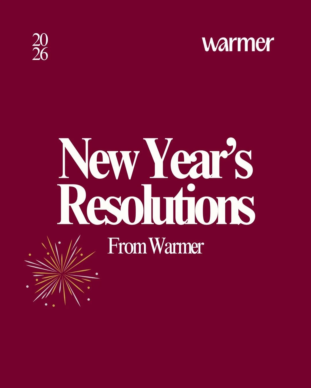 If New Year&rsquo;s resolutions feel overwhelming, you&rsquo;re not alone. 

These resolutions offer an idea of things you can do in your life to feel more connected, to others and to yourself. If you&rsquo;re not sure where to begin, let these be yo