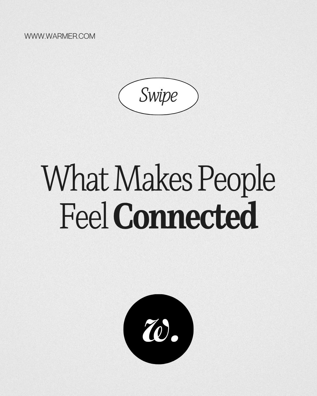 Real connection isn&rsquo;t just about being around people&mdash;it&rsquo;s about feeling seen, heard, and understood. That&rsquo;s what turns friendships into something deeper.

And it&rsquo;s why we built Warmer, to help you stay connected in ways 
