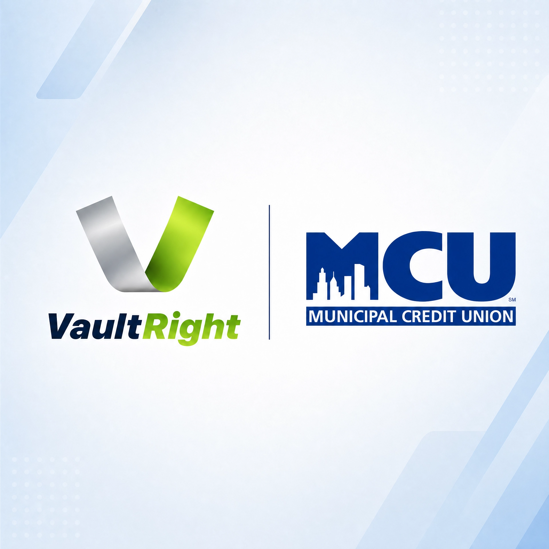 Municipal Credit Union Selects VaultRight to Strengthen Branch Operations and Create More Time for Member Service