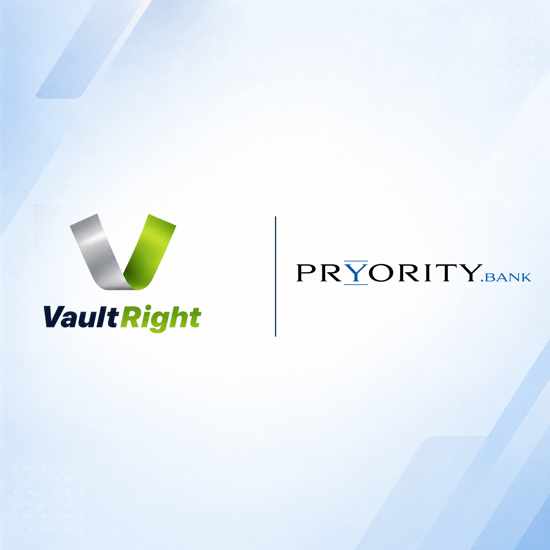 Pryority Bank Selects VaultRight to Modernize Branch Operations
