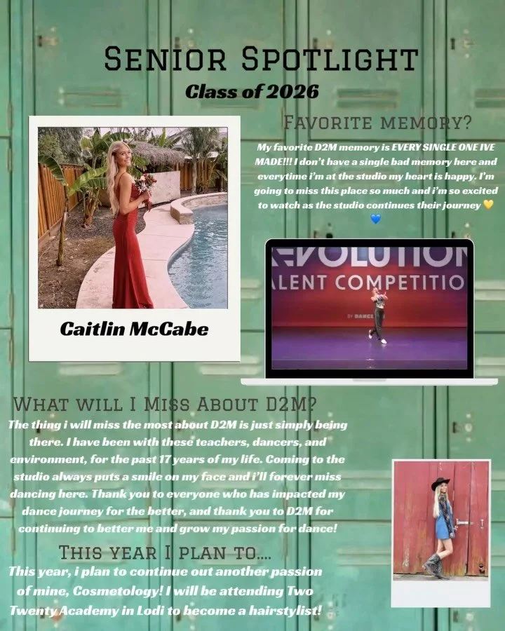✨ Senior Spotlight: Caitlin McCabe ✨

It&rsquo;s hard to imagine D2M without Caitlin. As the senior who has been with us the longest, she has truly grown up in our studio. From a tiny 2-year-old taking her very first dance classes to the incredible y