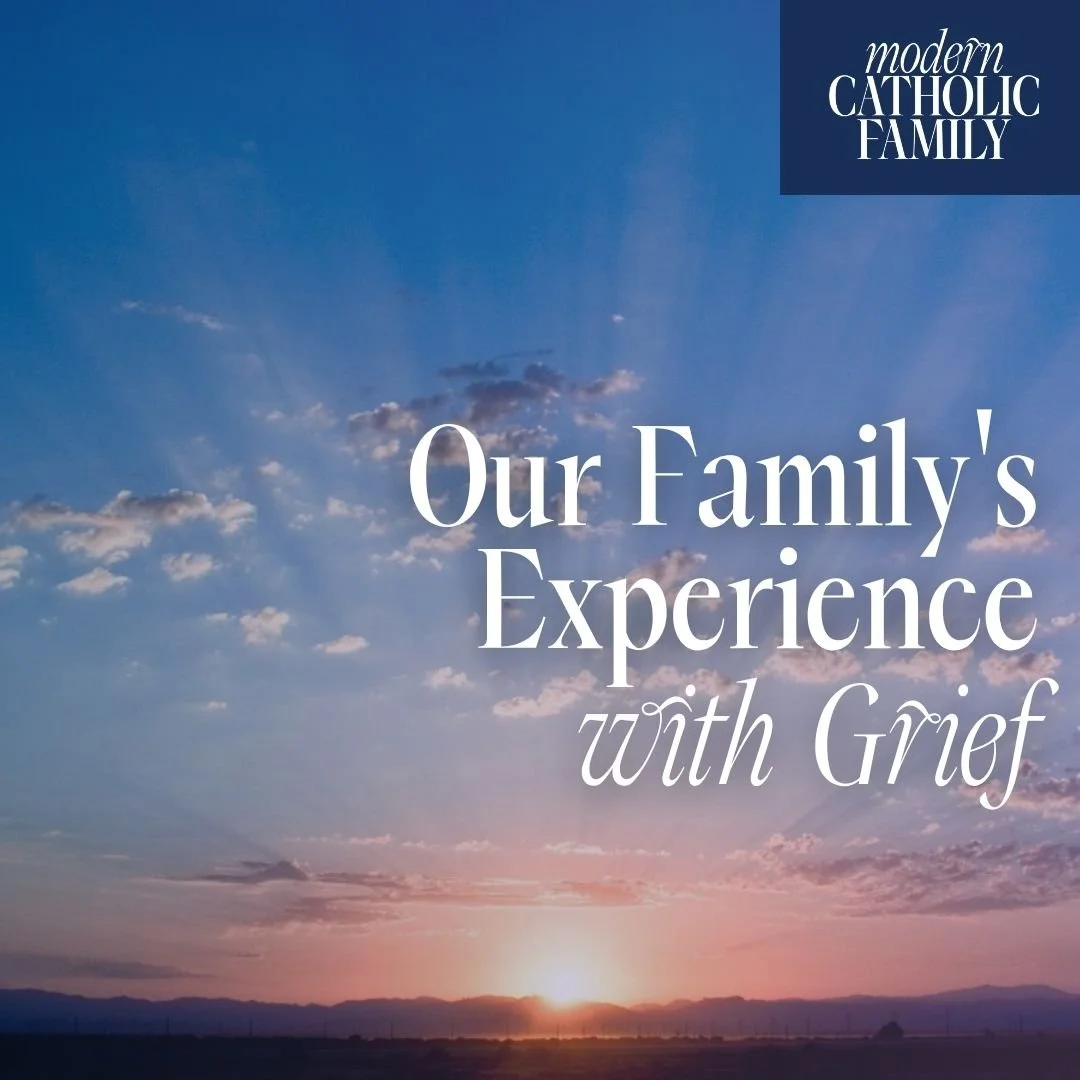 Our Family's Experience with Grief