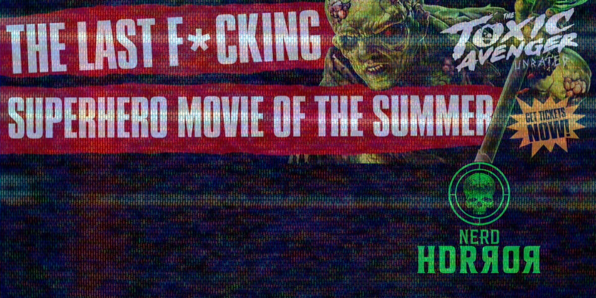 Toxic Avenger Forgives $5 Million in Medical Debt — and Why Nerd Horror Is Picking Up the Torch