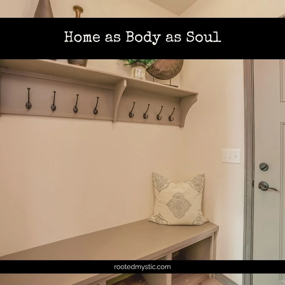 Home as Body as Soul