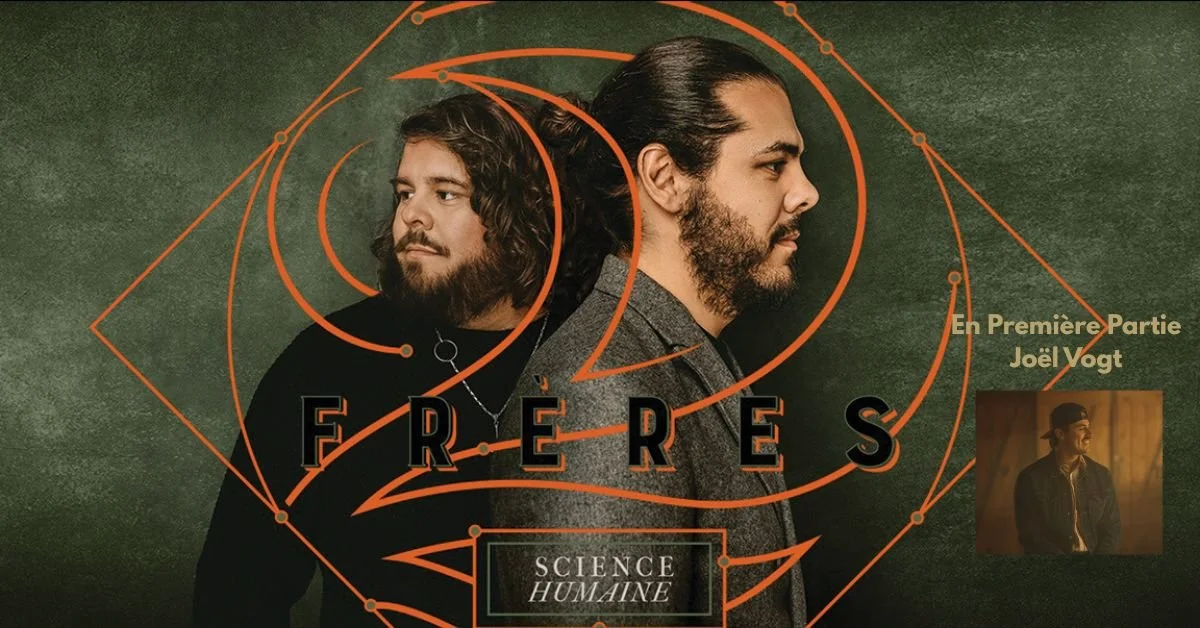 2 Frères (En Première Partie: Joël Vogt)