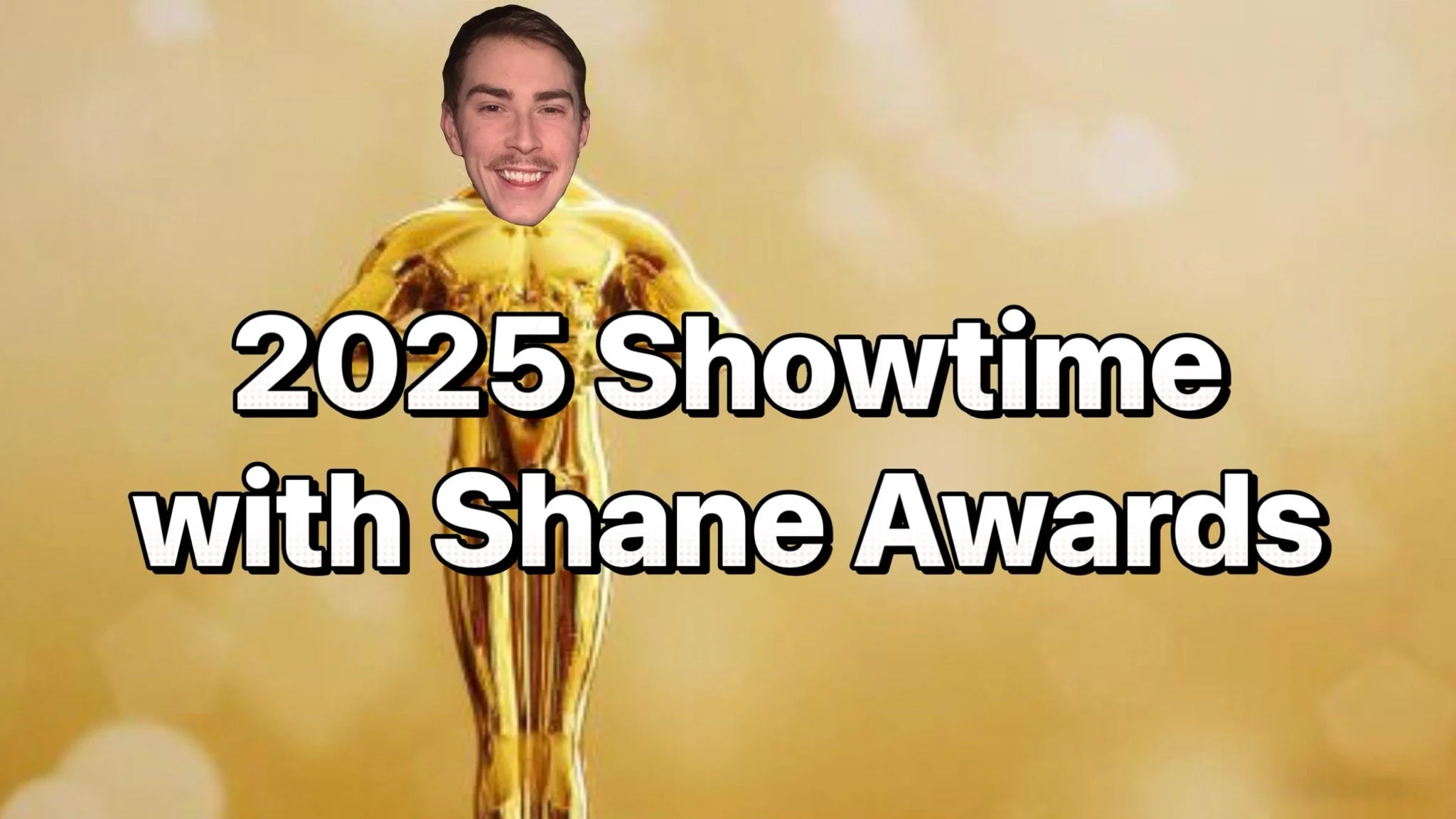 2nd Annual Showtime with Shane Award Nominations