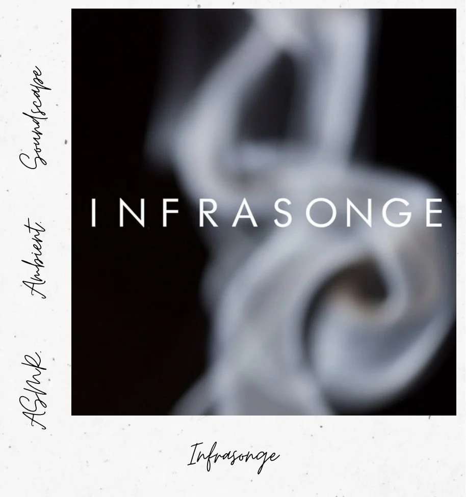 infrasonge <span class="exposant">ambient & asmrtist </span>