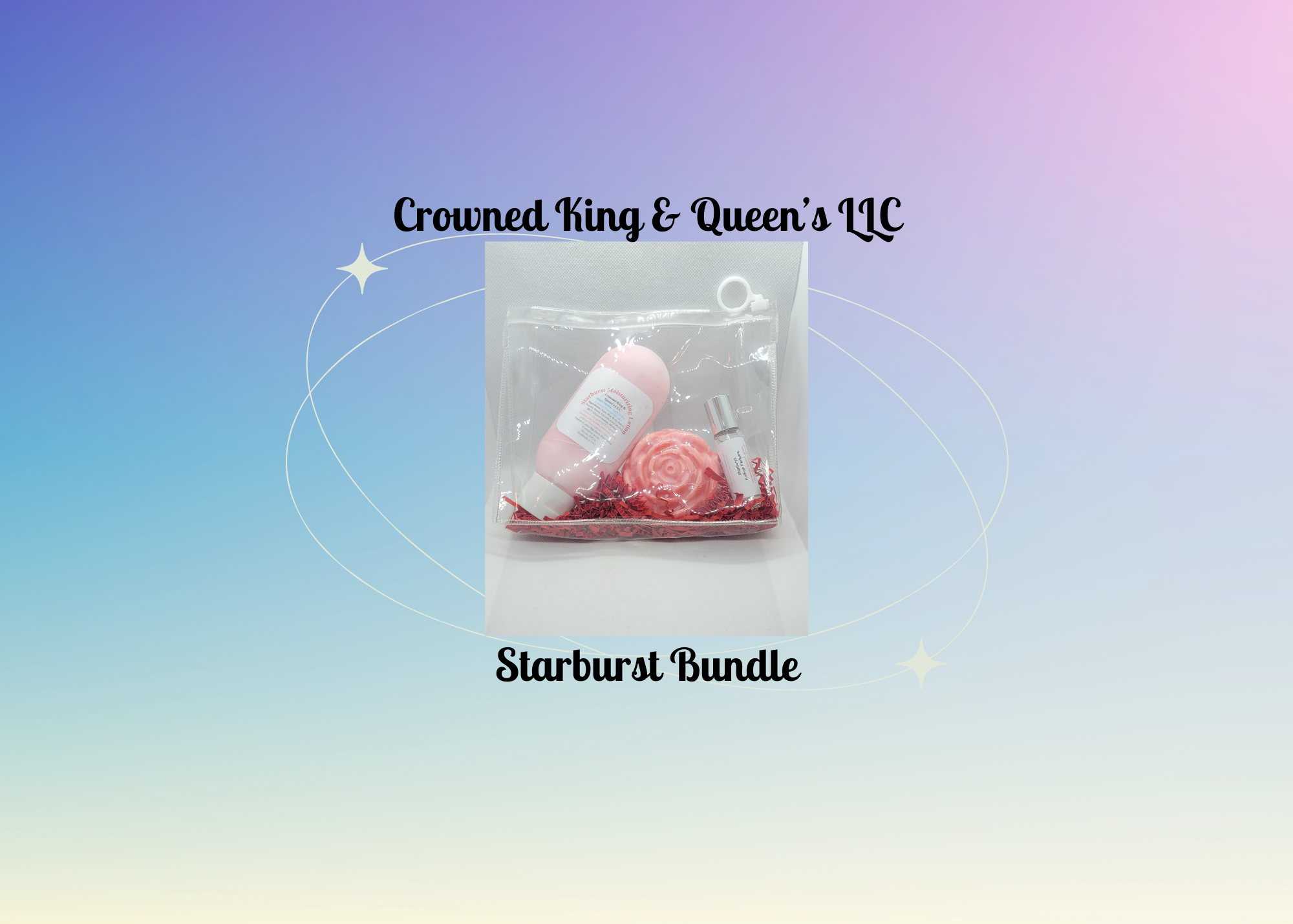 A clear plastic bag containing skincare products, a pink soap shaped like a rose, and a small spray bottle, with text indicating it is a Starburst Bundle from Crowned King & Queen's LLC.