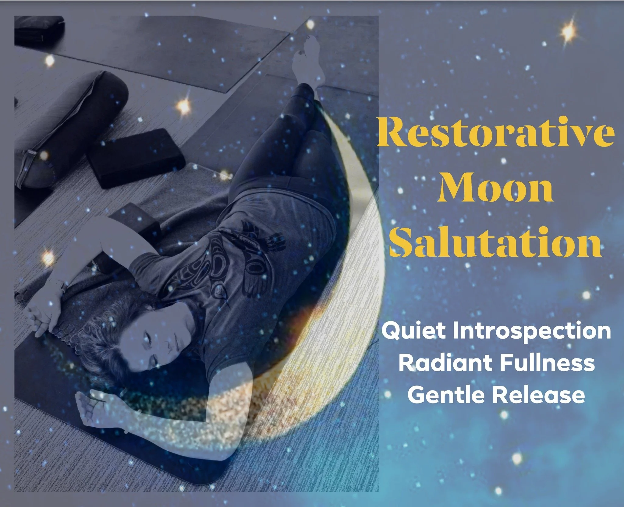 Restorative Moon Salutation and Group Reiki