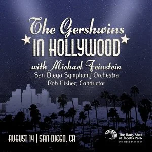 The Gershwins in Hollywood with Michael Feinstein